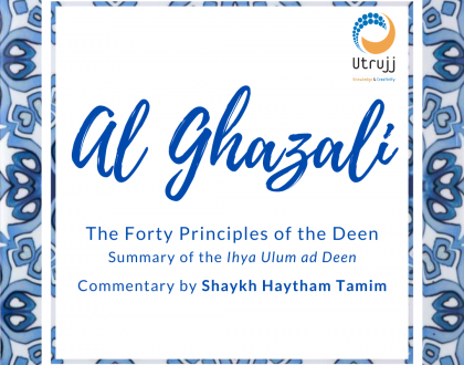 Al Ghazali's Forty Principles