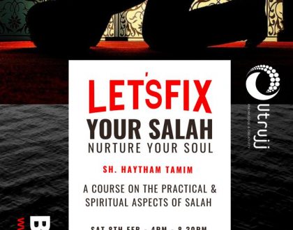 Fix your Salah. Nurture your Soul
