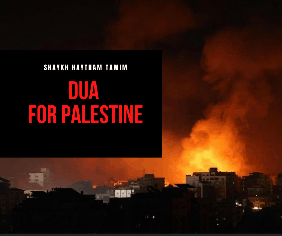 Dua for Palestine and the Oppressed