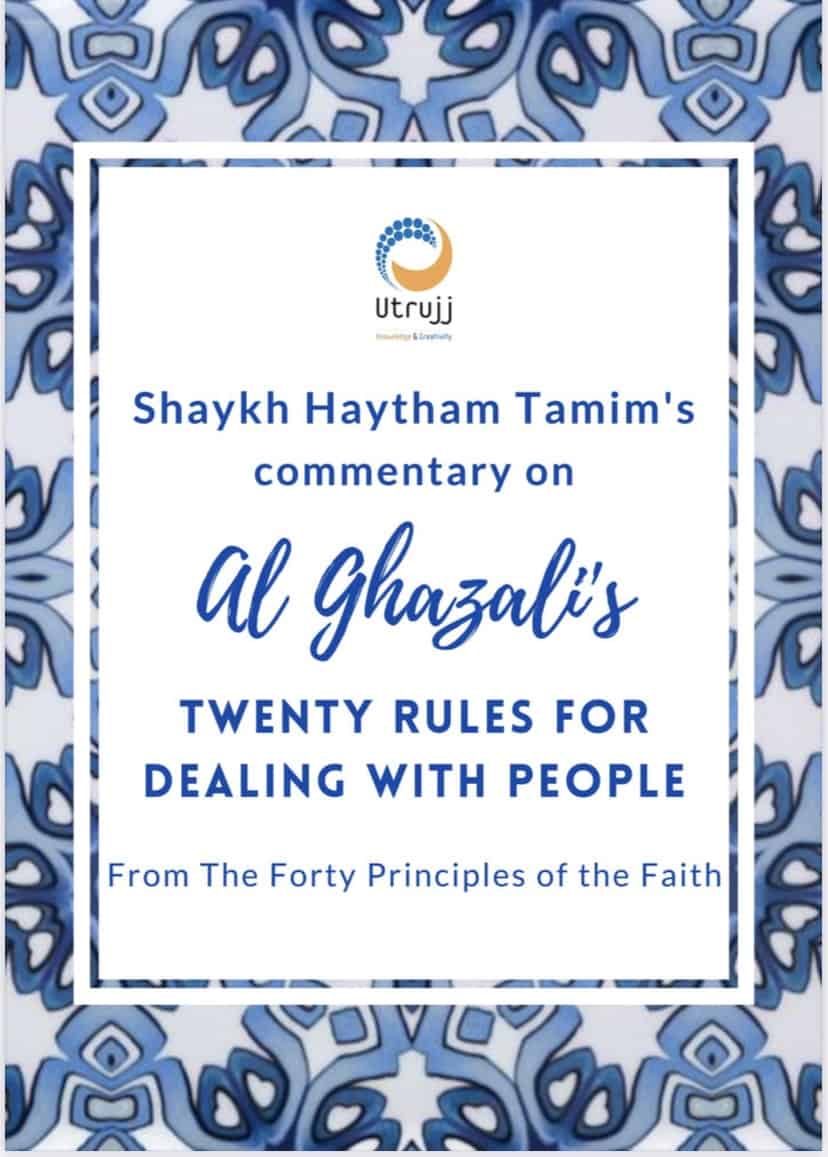 Ghazali's 20 rules for dealing with people