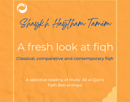 A fresh look at fiqh - why I have chosen Mulla Ali al Qari's book, Fath Bab al Inaya