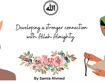 How to develop a stronger connection with Allah Almighty