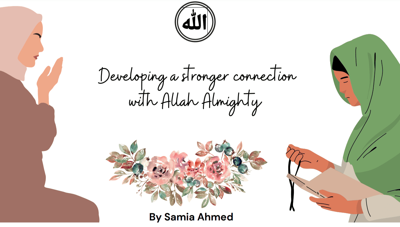 How to develop a stronger connection with Allah Almighty