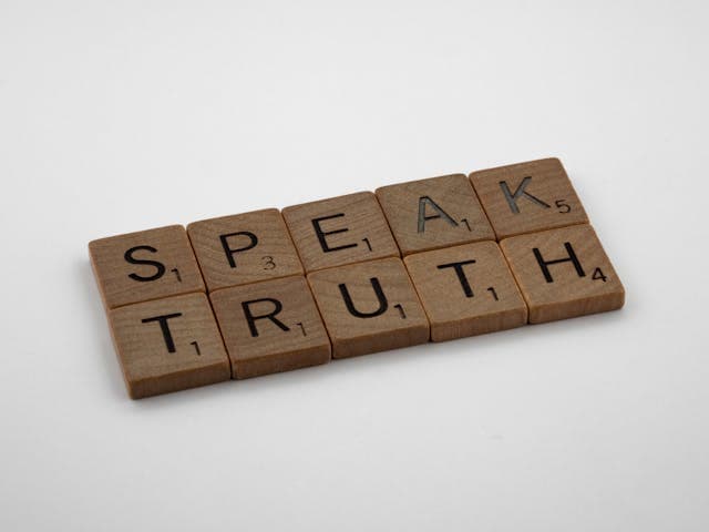 Do not be afraid to speak the truth or defend the truth