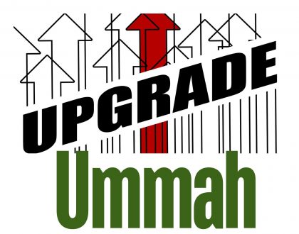 The Ummah Upgrade