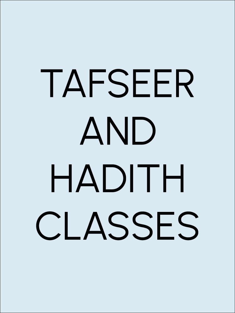Tafseer + Hadith classes Yearly