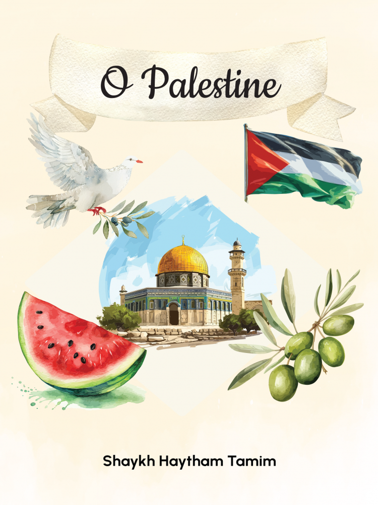 O Palestine - A collection of Khutbahs