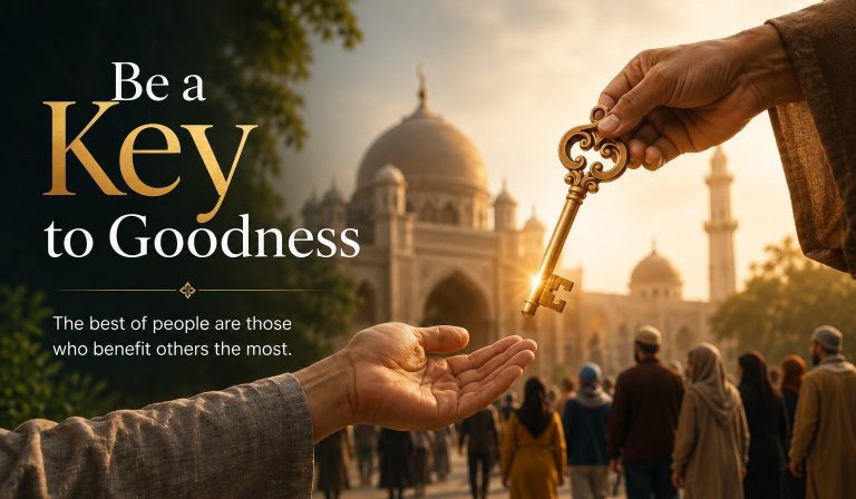 Be a key to goodness: The ethos of service in Islam