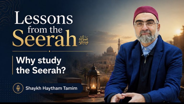 Why study the seerah of Prophet Muhammad ﷺ